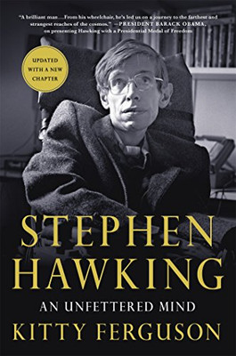 Stephen Hawking: An Unfettered Mind