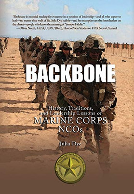 Backbone : History, Traditions, and Leadership Lessons of Marine Corps NCOs