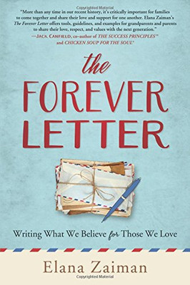 The Forever Letter: Writing What We Believe For Those We Love