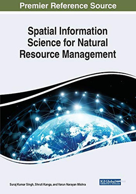 Spatial Information Science for Natural Resource Management - 9781799851547