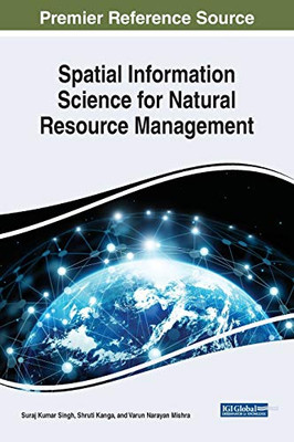 Spatial Information Science for Natural Resource Management - 9781799850274