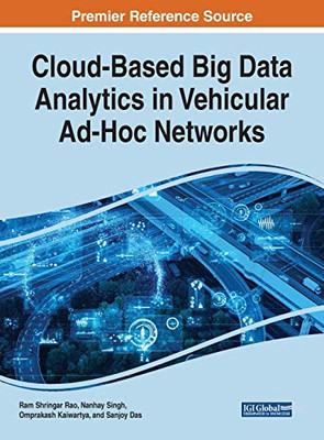 Cloud-based Big Data Analytics in Vehicular Ad-hoc Networks - 9781799827641