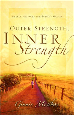 Outer Strength, Inner Strength