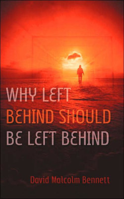 Why Left Behind Should Be Left Behind