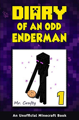 Diary of an Odd Enderman Book 1: A New Journey: An Unofficial Minecraft Book