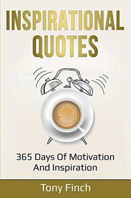 Inspirational Quotes : 365 Days of Motivation and Inspiration - 9781761035937