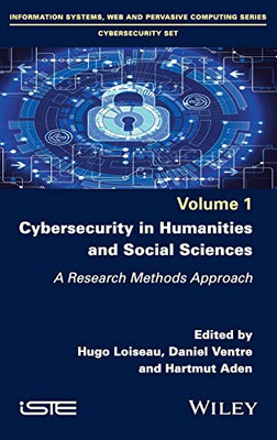 Cybersecurity in Humanities and Social Sciences : A Research Methods Approach