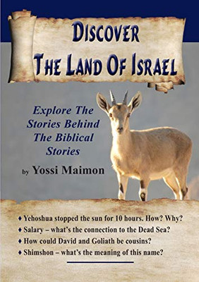Discover The Land Of Israel : Explore The Stories Behind The Biblical Stories