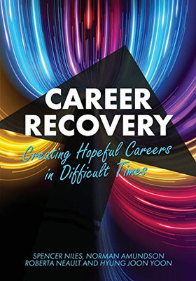 Career Recovery : Creating Hopeful Careers in Difficult Times - 9781793518927