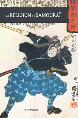 La religion du samouraï : une étude de la philosophie zen en Chine et au Japon