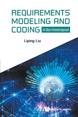 Requirements Modeling and Coding : An Object-oriented Approach - 9781786348876