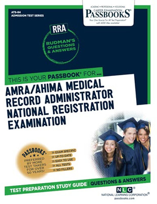 AMRA/AHIMA Medical Record Administrator National Registration Examination (RRA)