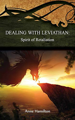 Dealing with Leviathan : Spirit of Retaliation: Strategies for the Threshold #5