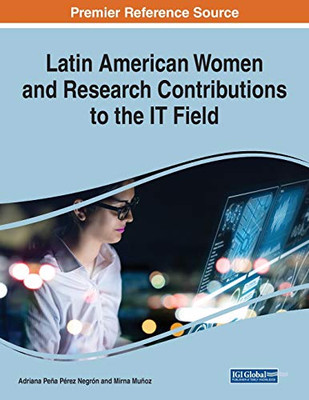 Latin American Women and Research Contributions to the It Field - 9781799875536