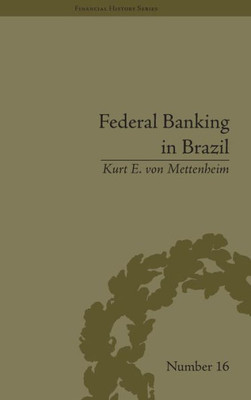 Federal Banking in Brazil: Policies and Competitive Advantages