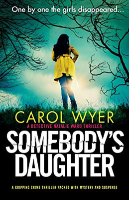 Somebody's Daughter : A Gripping Crime Thriller Packed with Mystery and Suspense