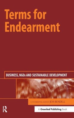 Terms for Endearment: Business, NGOs and Sustainable Development