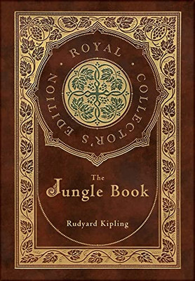 The Jungle Book (Royal Collector's Edition) (Case Laminate Hardcover with Jacket)