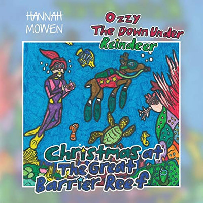 Ozzy the Down Under Reindeer : Christmas at the Great Barrier Reef - 9781922542045