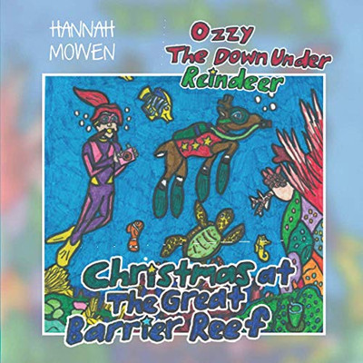 Ozzy the Down Under Reindeer : Christmas at the Great Barrier Reef - 9781922542113