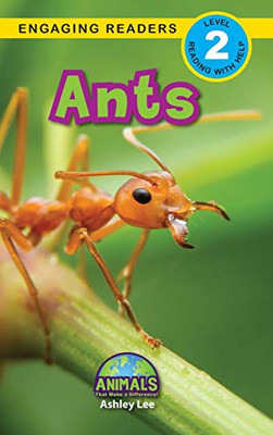 Ants : Animals That Make a Difference! (Engaging Readers, Level 2) - 9781774376218