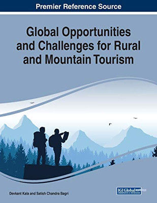 Global Opportunities and Challenges for Rural and Mountain Tourism - 9781799813033