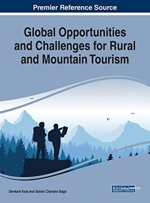 Global Opportunities and Challenges for Rural and Mountain Tourism - 9781799813026
