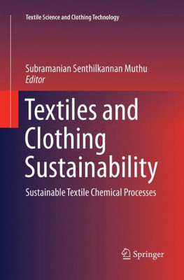 Textiles and Clothing Sustainability: Sustainable Textile Chemical Processes