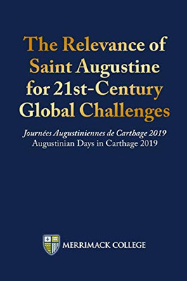 The Relevance of Saint Augustine for 21st-Century Global Challenges - 9781716632273