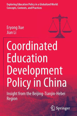 Coordinated Education Development Policy in China: Insight from the Beijing-Tianjin-Hebei Region