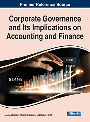 Corporate Governance and Its Implications on Accounting and Finance - 9781799848523