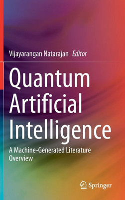 Quantum Artificial Intelligence: A Machine-Generated Literature Overview