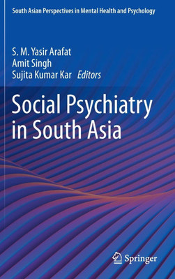 Social Psychiatry in South Asia