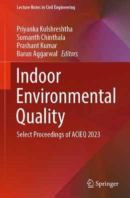 Indoor Environmental Quality: Select Proceedings of Acieq 2023