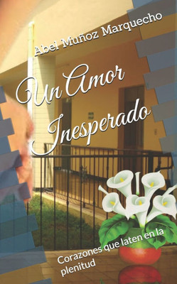 Un Amor Inesperado: Corazones que laten en la plenitud