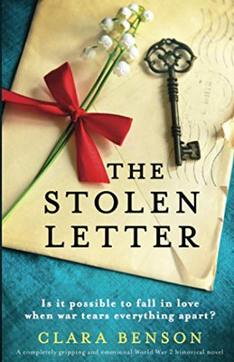 The Stolen Letter : A Completely Gripping and Emotional World War 2 Historical Novel
