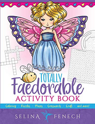 Totally Faedorable Activity Book : Fantasy Coloring and Activities for Kids Ages 4-8
