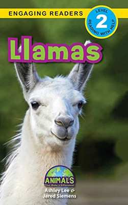 Llamas : Animals That Make a Difference! (Engaging Readers, Level 2) - 9781774376515