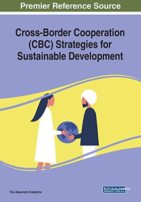 Cross-border Cooperation (CBC) Strategies for Sustainable Development - 9781799825142