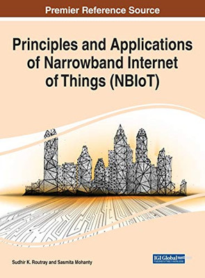 Principles and Applications of Narrowband Internet of Things (NB-IoT) - 9781799847755