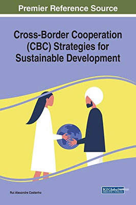 Cross-border Cooperation (CBC) Strategies for Sustainable Development - 9781799825135