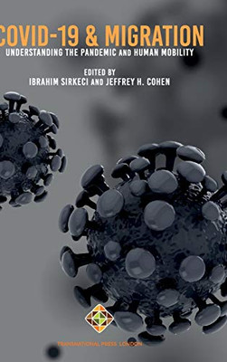 COVID-19 and Migration : Understanding the Pandemic and Human Mobility - 9781912997718 COVID-19 and Migration : Understanding the Pandemic and Human Mobility - 9781912997718