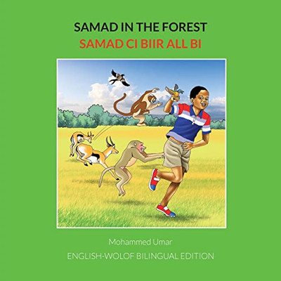 Samad in the Forest : English-Wolof Bilingual Edition: English-Wolof Bilingual Edition