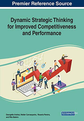Dynamic Strategic Thinking for Improved Competitiveness and Performance - 9781799852346