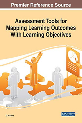 Assessment Tools for Mapping Learning Outcomes with Learning Objectives - 9781799847847