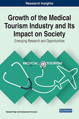 Global Niche Tourism and Opportunities for the Medical Tourism Industry - 9781799834274