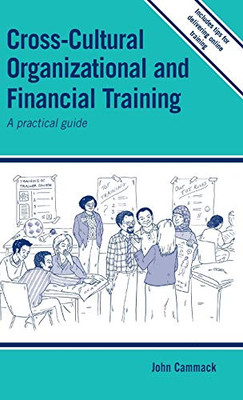 Cross-Cultural Organisational and Financial Training : A Practical Guide - 9781788531061