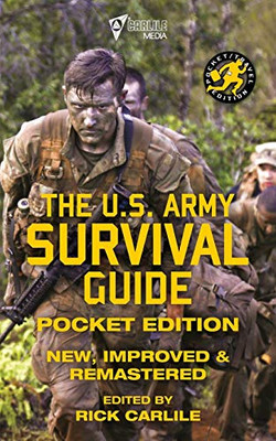 The US Army Survival Guide - Pocket Edition : New, Improved and Remastered - 9781949117172