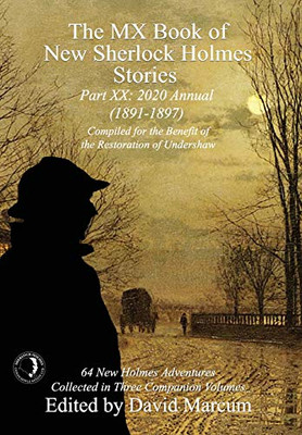 The MX Book of New Sherlock Holmes Stories Part XX : 2020 Annual (1891-1897) - 9781787055650