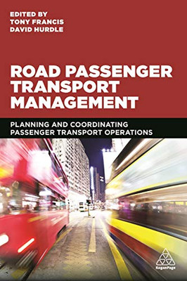 Road Passenger Transport Management : Planning and Coordinating Passenger Transport Operations